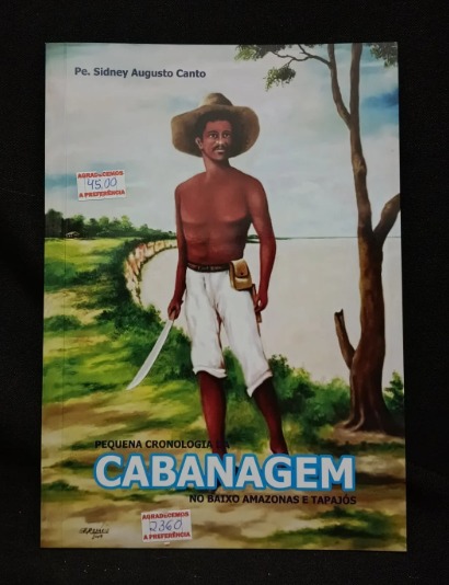Pequena Cronologia da Cabanagem no Baixo Amazonas e Tapajós