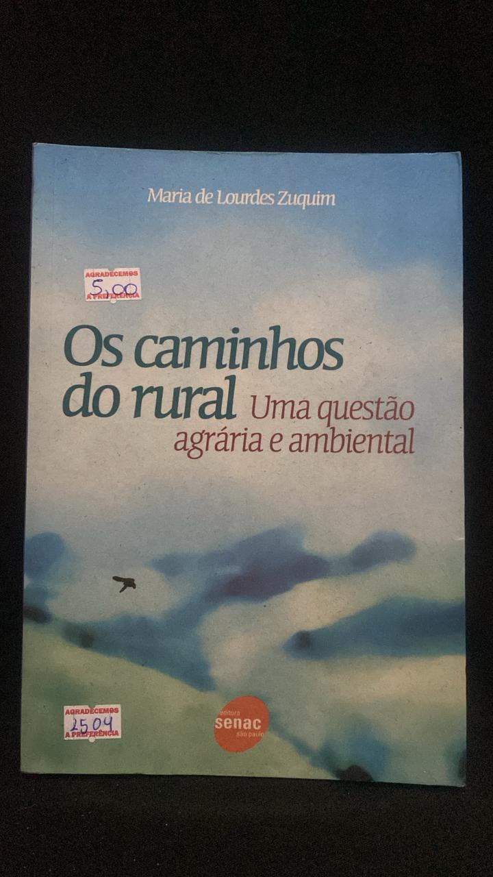 Os Caminhos do Rural - Uma questãoa agrária e ambiental