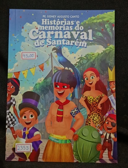 Histórias e memórias do Carnaval de Santarém