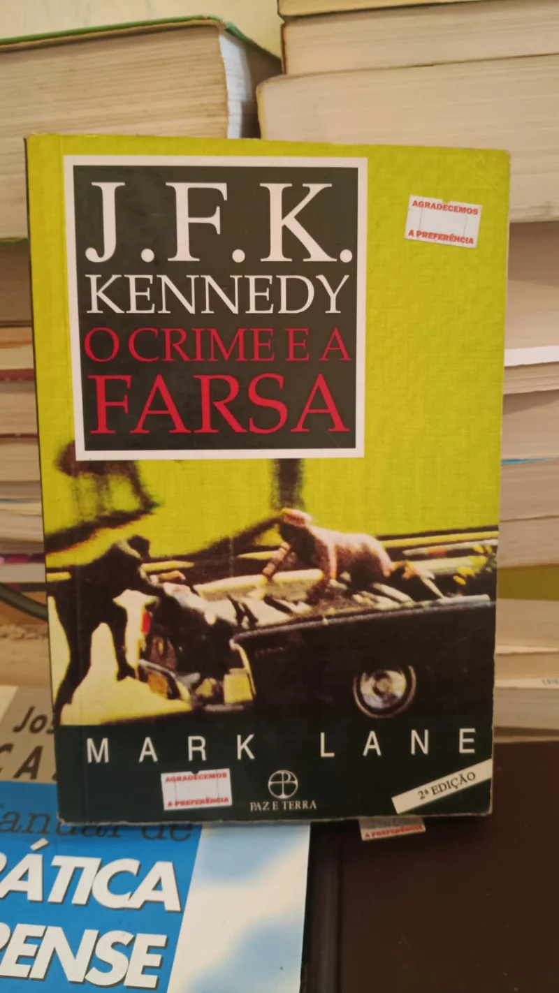 J. F. K. - Kennedy o crime e a farsa